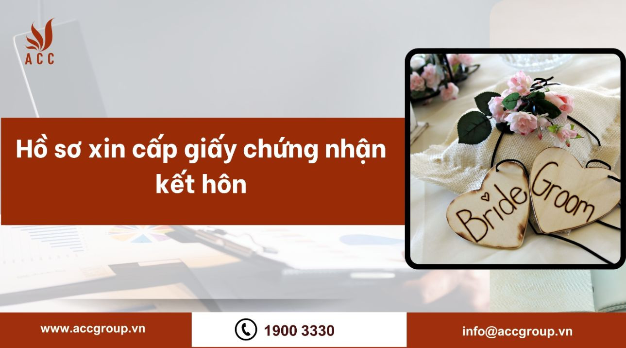 Hồ sơ xin cấp giấy chứng nhận kết hôn