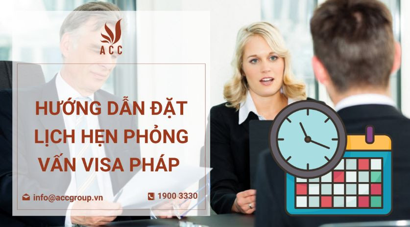 huong-dan-dat-lich-hen-phong-van-visa-phap
