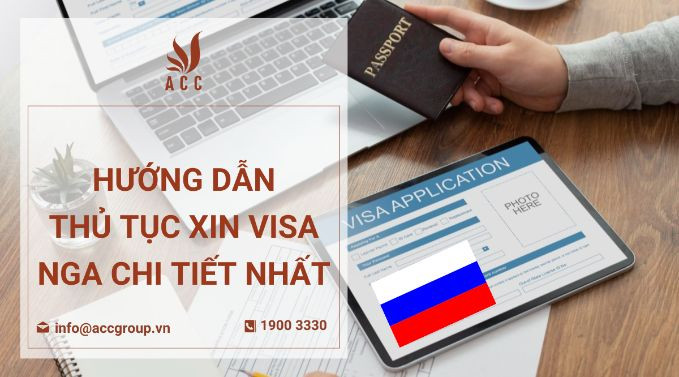 huong-dan-thu-tuc-xin-visa-nga-chi-tiet-nhat