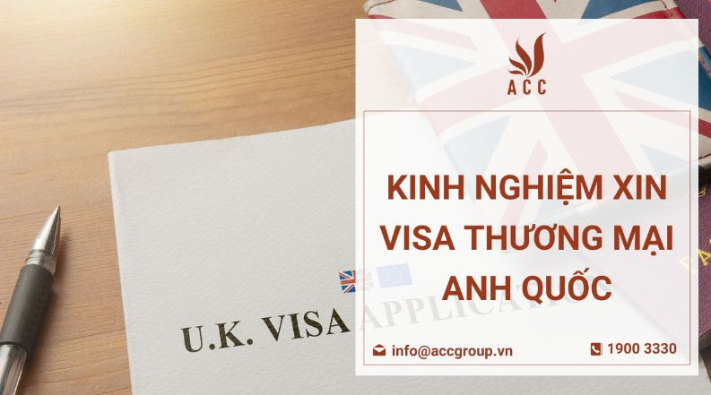 kinh-nghiem-xin-visa-thuong-mai-anh-quoc