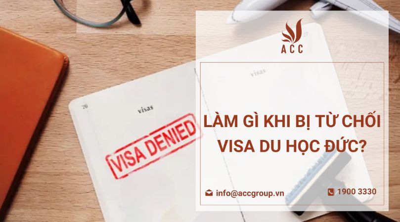 Làm gì khi bị từ chối visa du học Đức?