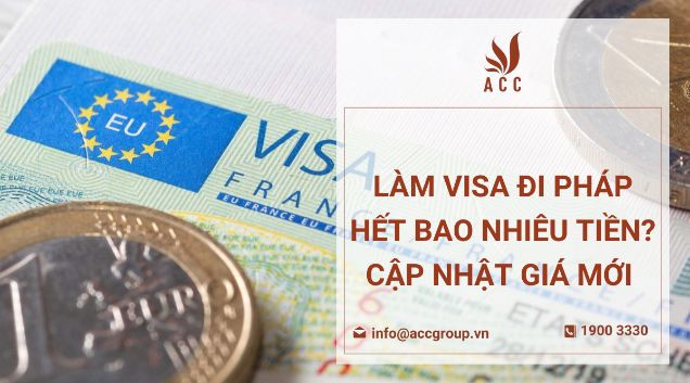 lam-visa-di-phap-het-bao-nhieu-tien-cap-nhat-gia-moi
