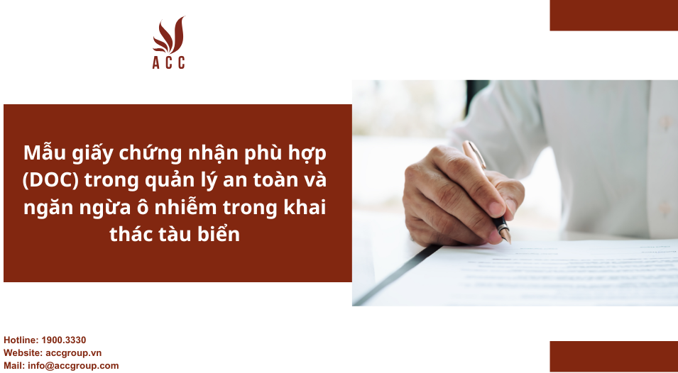 Mẫu giấy chứng nhận phù hợp (DOC) trong quản lý an toàn và ngăn ngừa ô nhiễm trong khai thác tàu biển