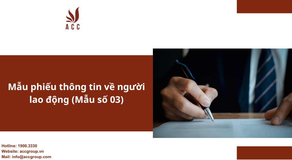 Mẫu phiếu thông tin về người lao động (Mẫu số 03)