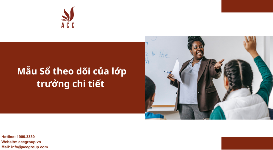 Mẫu Sổ theo dõi của lớp trưởng chi tiết