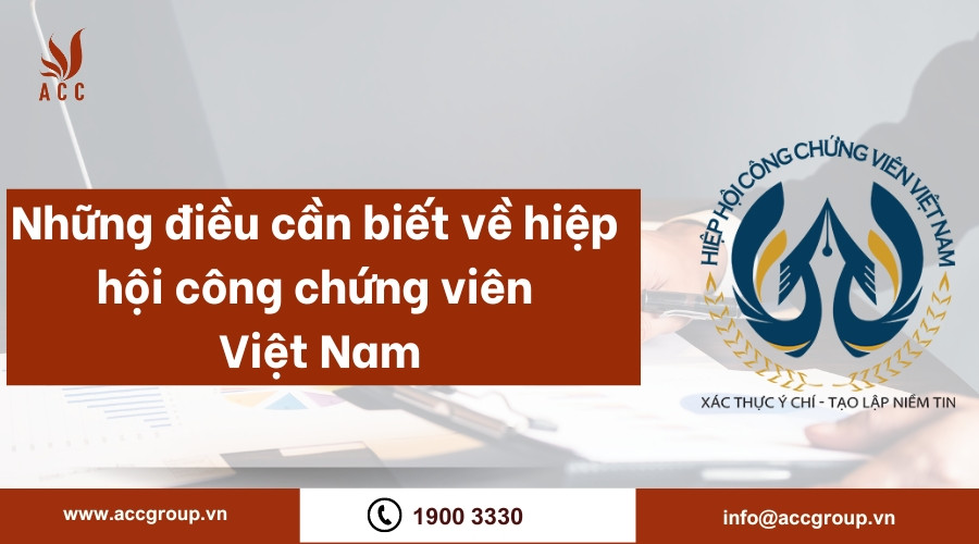 Những điều cần biết về hiệp hội công chứng viên Việt Nam