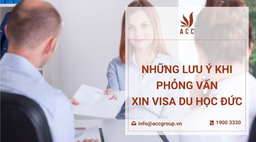 Những lưu ý khi phỏng vấn xin visa du học Đức