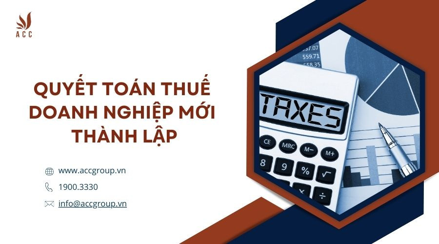 quyet-toan-thue-doanh-nghiep-moi-thanh-lap