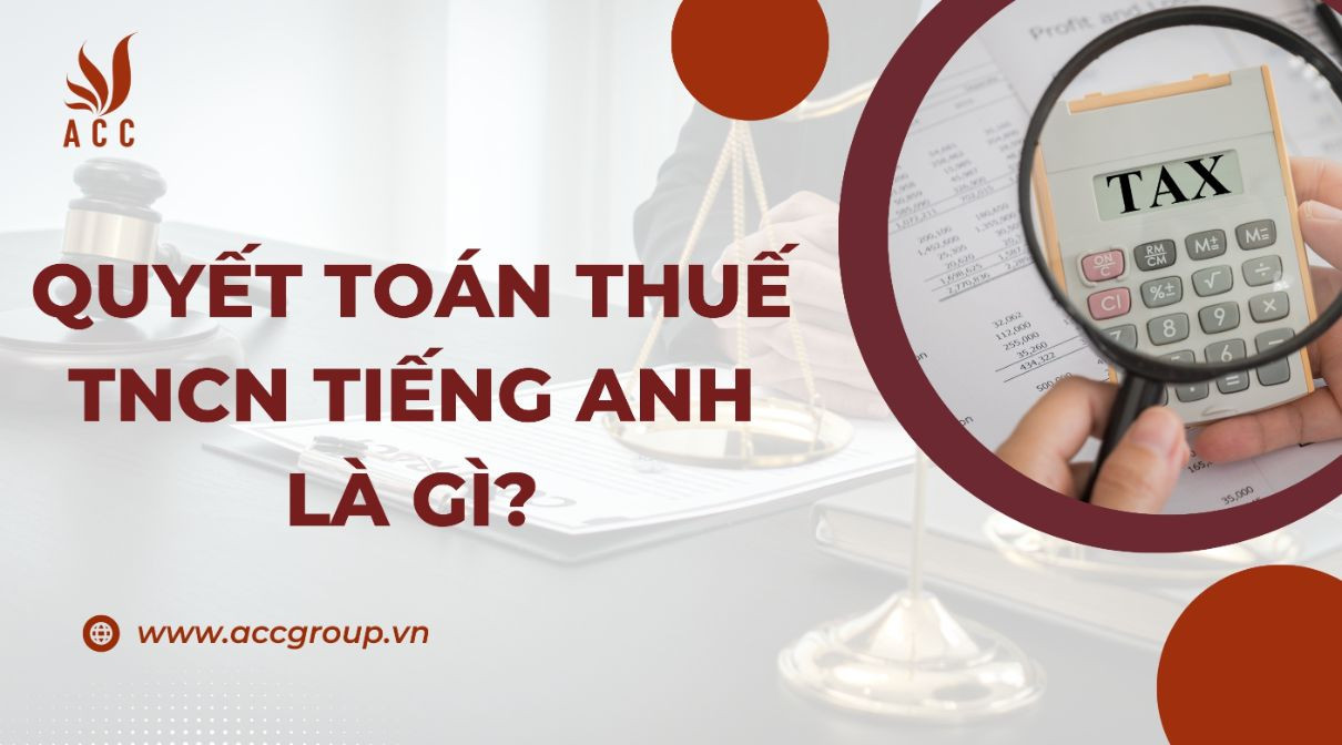 quyet-toan-thue-tncn-tieng-anh-la-gi