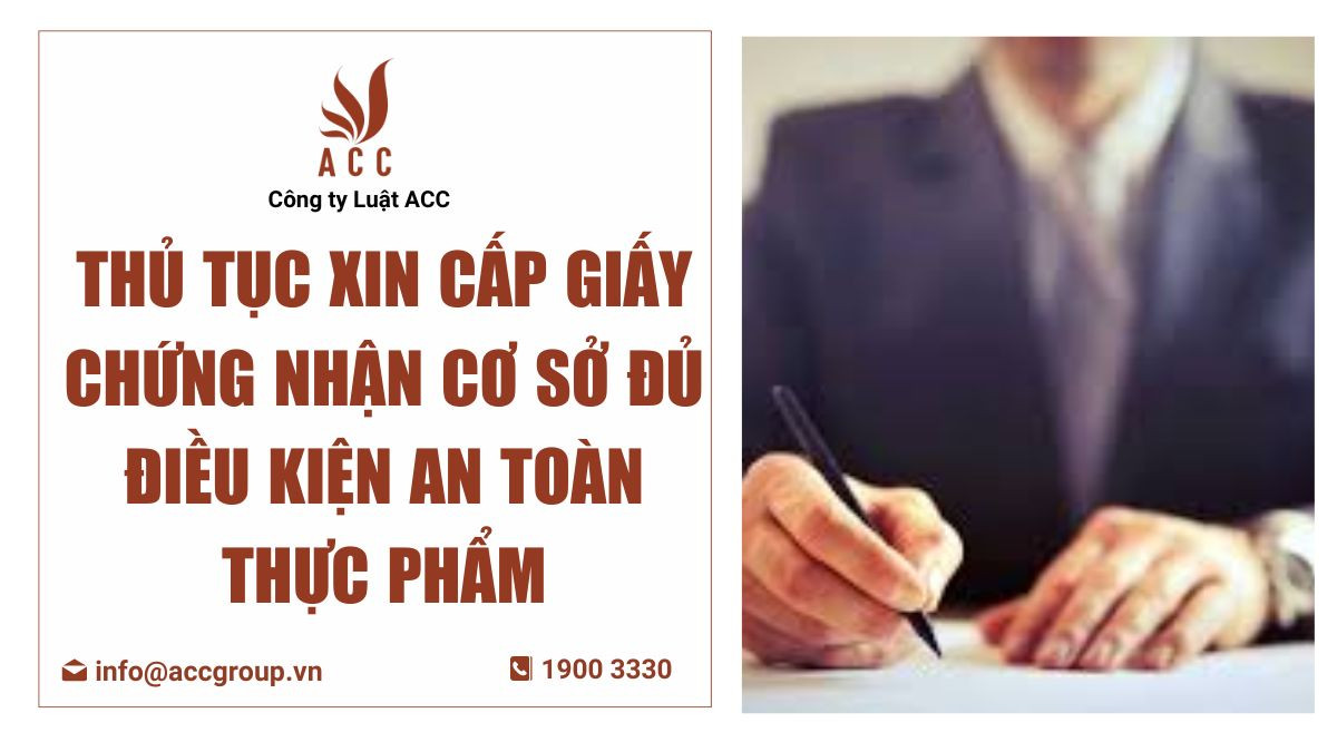 thu-tuc-xin-cap-giay-chung-nhan-co-so-du-dieu-kien-an-toan-thuc-pham-1