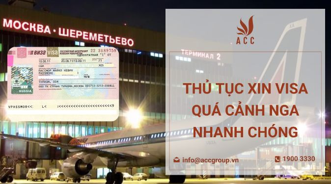 thu-tuc-xin-visa-qua-canh-nga-nhanh-chong