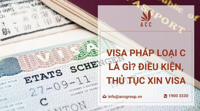 Visa Pháp loại C là gì? Điều kiện, thủ tục xin visa