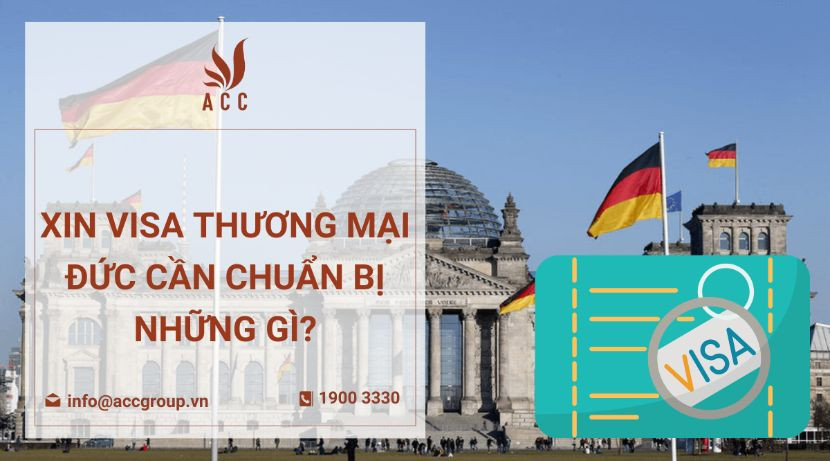 Xin visa thương mại Đức cần chuẩn bị những gì?