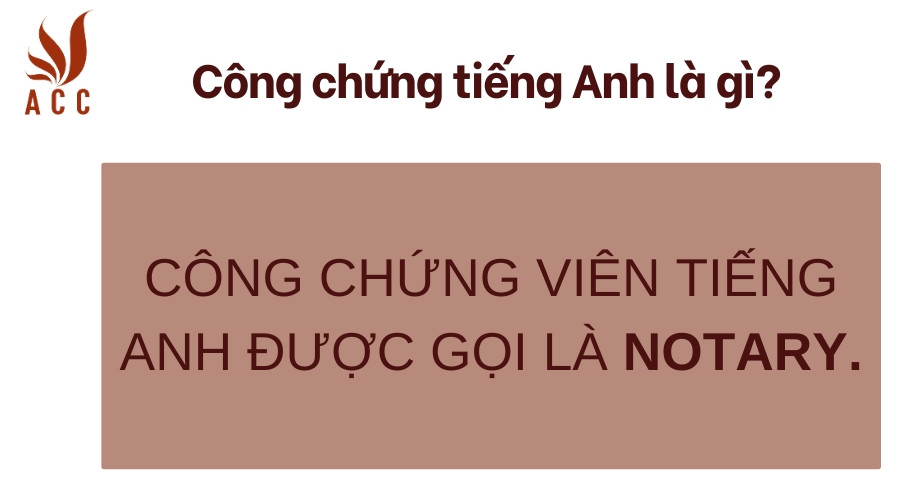 Công chứng viên tiếng Anh là gì?