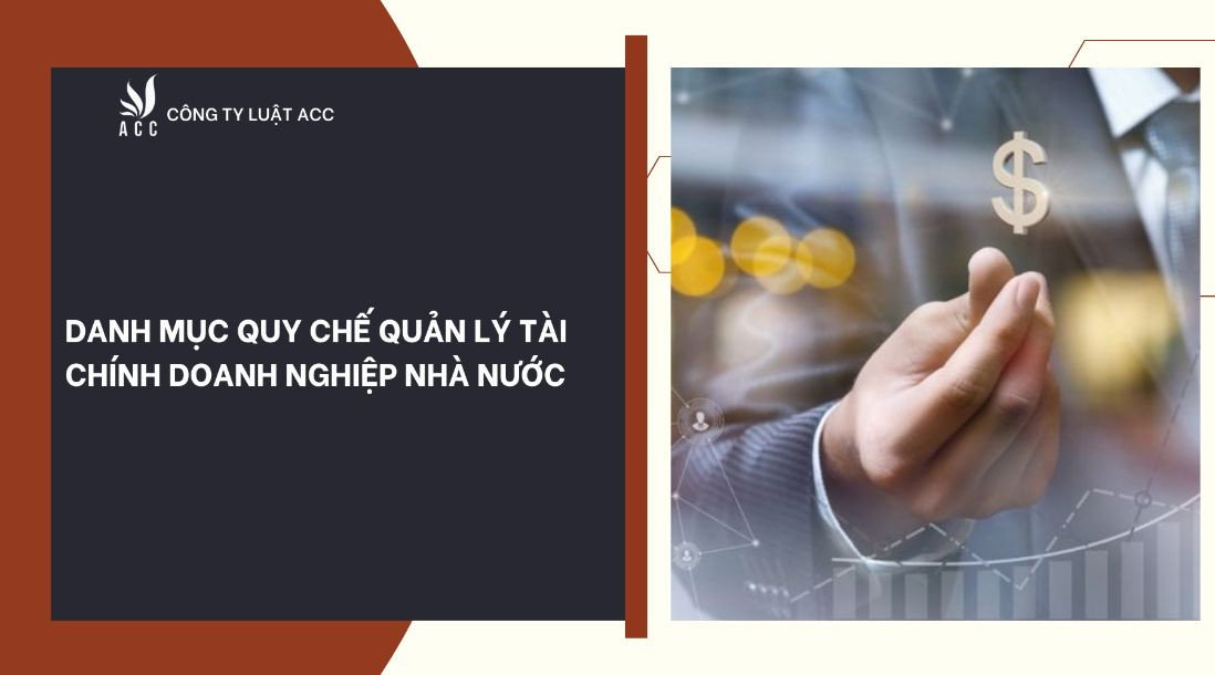danh-muc-quy-che-quan-ly-tai-chinh-doanh-nghiep-nha-nuoc