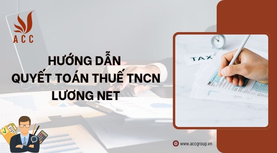 huong-dan-quyet-toan-thue-tncn-luong-net