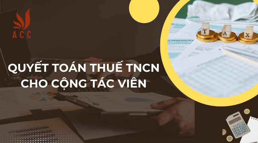 quyet-toan-thue-tncn-cho-cong-tac-vien