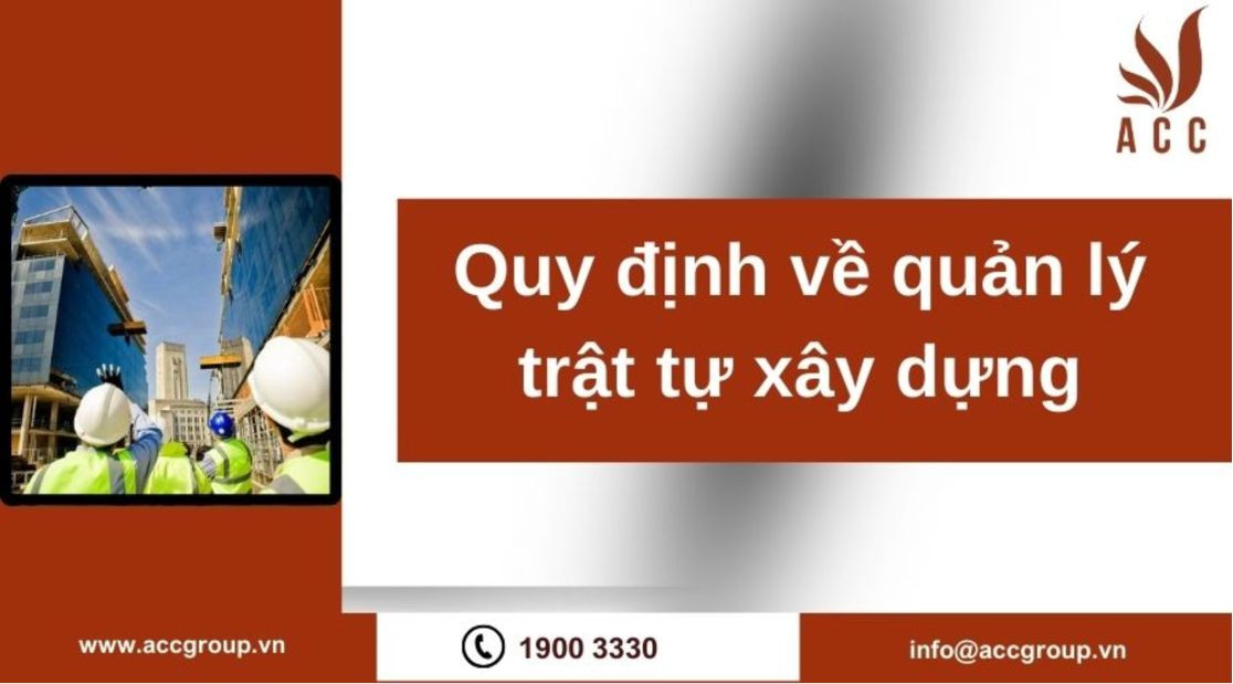 Quy định về quản lý trật tự xây dựng