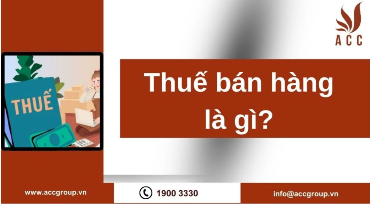 Thuế bán hàng là gì?