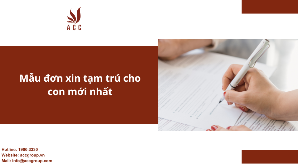 Mẫu đơn xin tạm trú cho con mới nhất