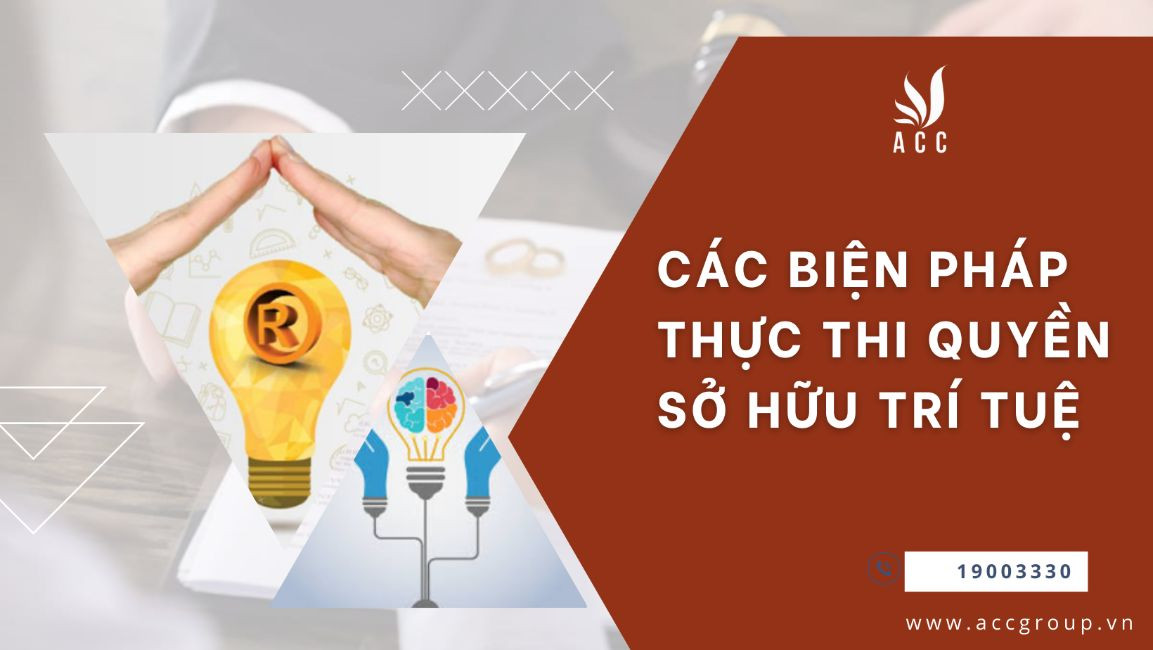 cac-bien-phap-thuc-thi-quyen-so-huu-tri-tue