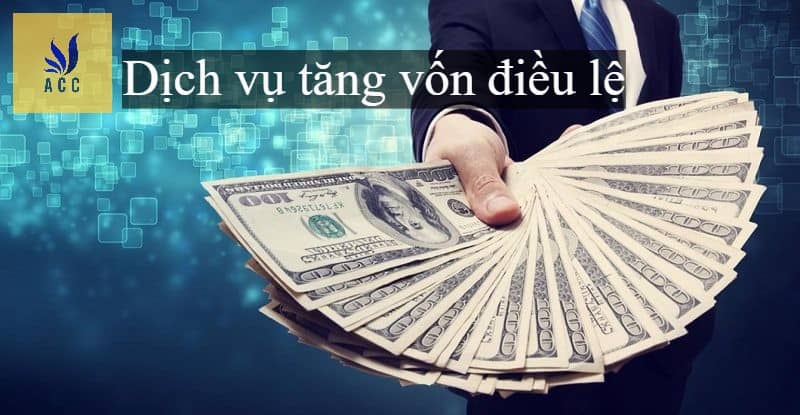 Tăng vốn điều lệ công ty
