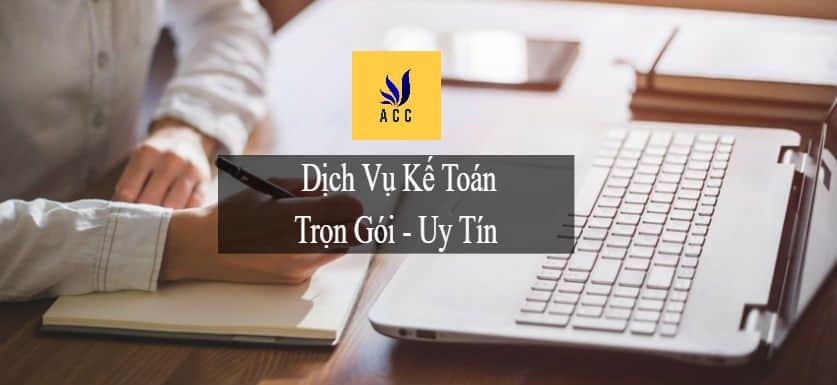 Dịch vụ kế toán trọn gói uy tín