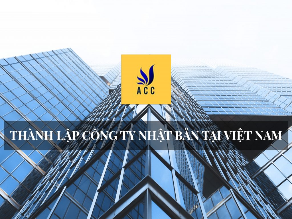 thành lập công ty Nhật Bản tại Việt Nam