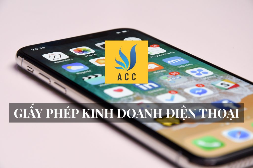 Quy định về việc kinh doanh điện thoại theo quy định của pháp luật hiện hành 2019