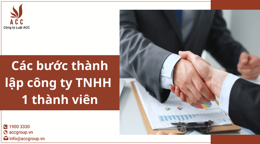 Các Bước Thành Lập Công Ty Tnhh 1 Thành Viên