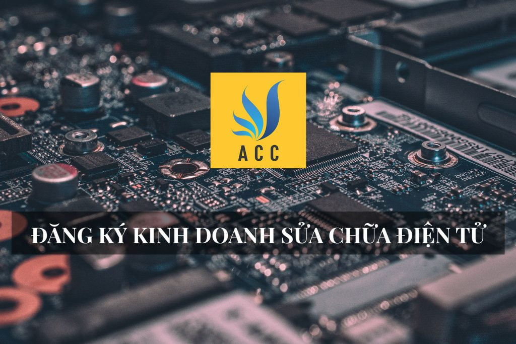 Đăng ký kinh doanh sửa chữa điện tử