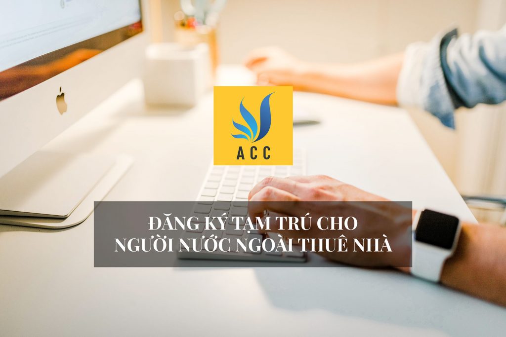 đăng ký tạm trú cho người nước ngoài thuê nhà