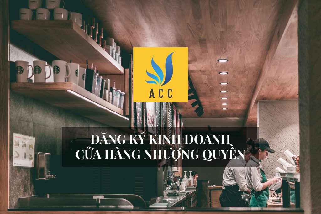 Đăng ký kinh doanh cửa hàng nhượng quyền