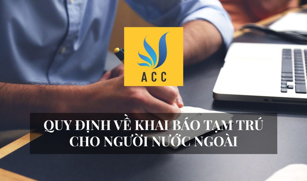 Quy định khai báo tạm trú cho người nước ngoài 2020