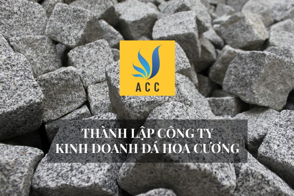thủ tục thành lập công ty kinh doanh đá hoa cương