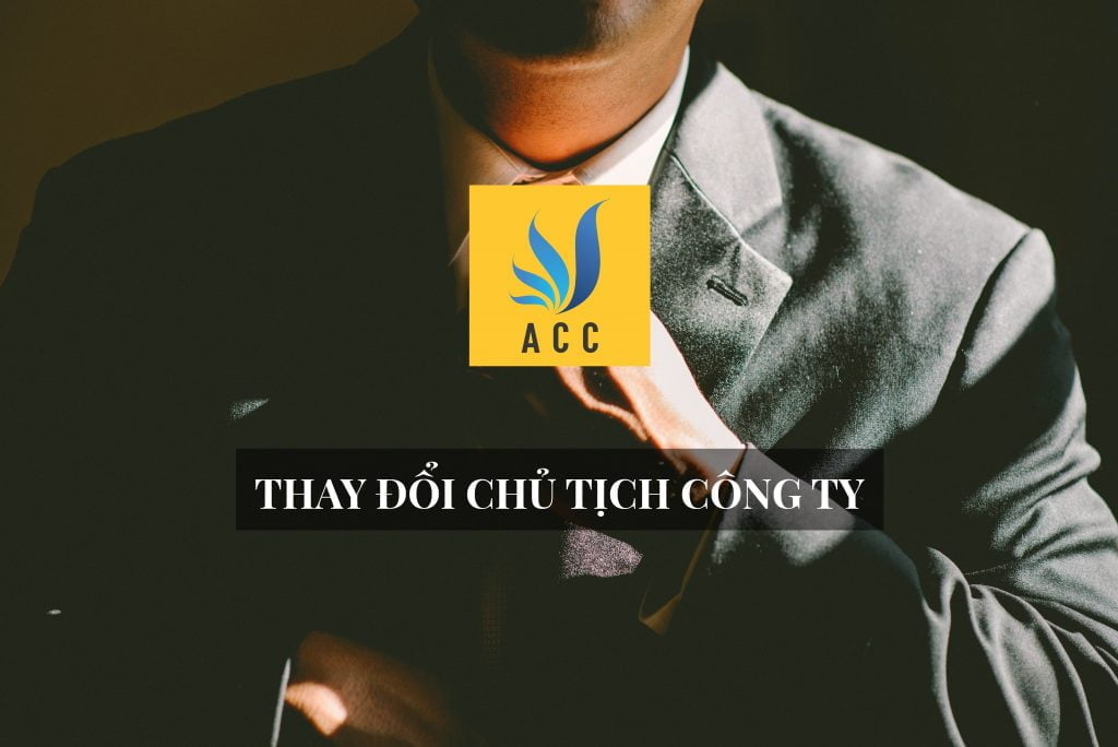 Thay đổi chủ tịch Công ty