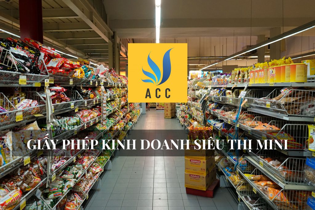 Giấy phép kinh doanh siêu thị mini (thủ tục điều kiện 2020)