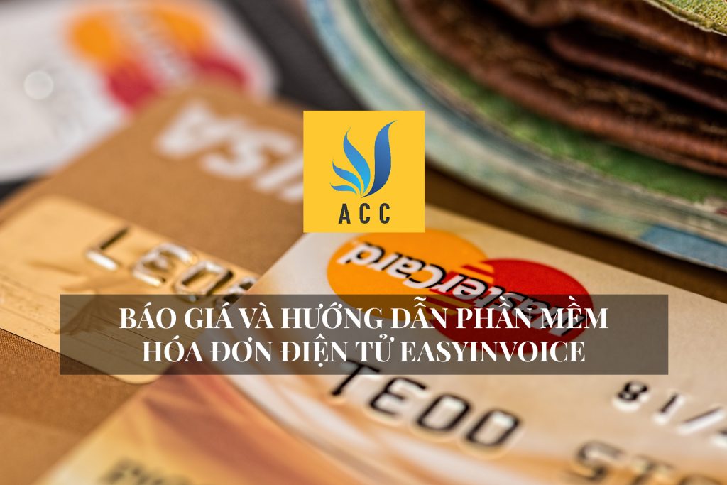 Phần Mềm Hóa Đơn Điện Tử Easyinvoice ( Báo Giá Và Hướng Dẫn )