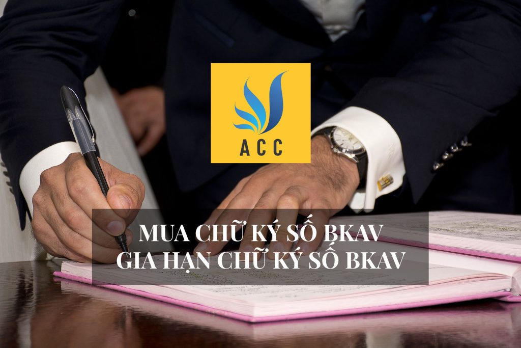 Mua chữ ký số bkav - Gia hạn chữ ký số bkav với mức giá cập nhật mới nhất