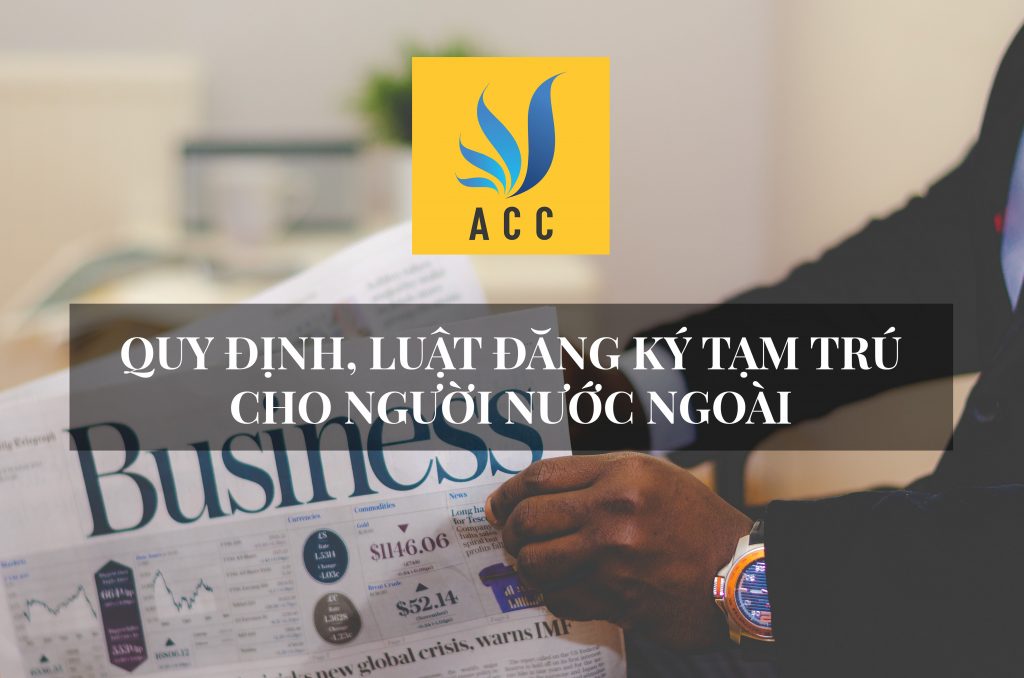 Quy định, luật cấp thẻ tạm trú cho người nước ngoài 2020