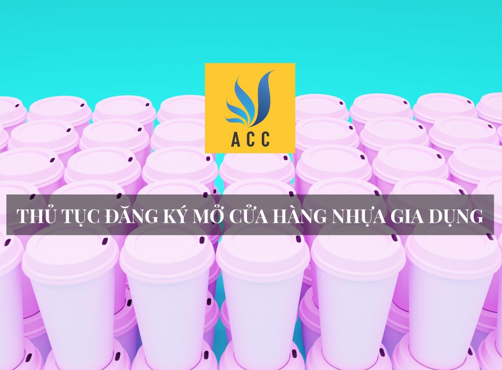 thủ tục đăng ký mở cửa hàng nhựa gia dụng