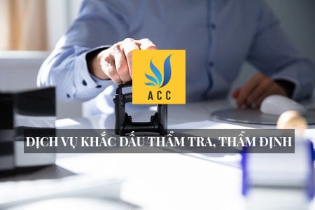 Dịch vụ khắc dấu thẩm tra, thẩm định