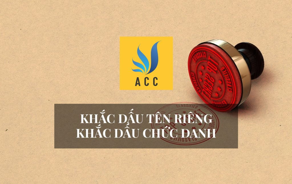 Khắc dấu tên riêng, khắc dấu chức danh theo quy định 2020