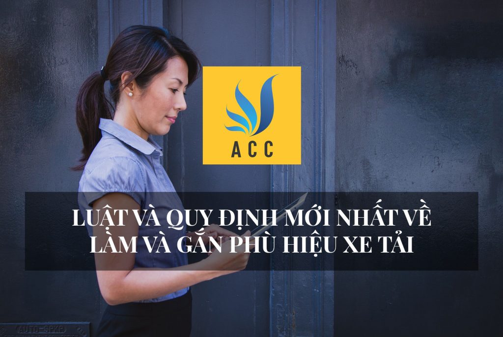 Luật và quy định mới nhất về làm và gắn phù hiệu xe tải