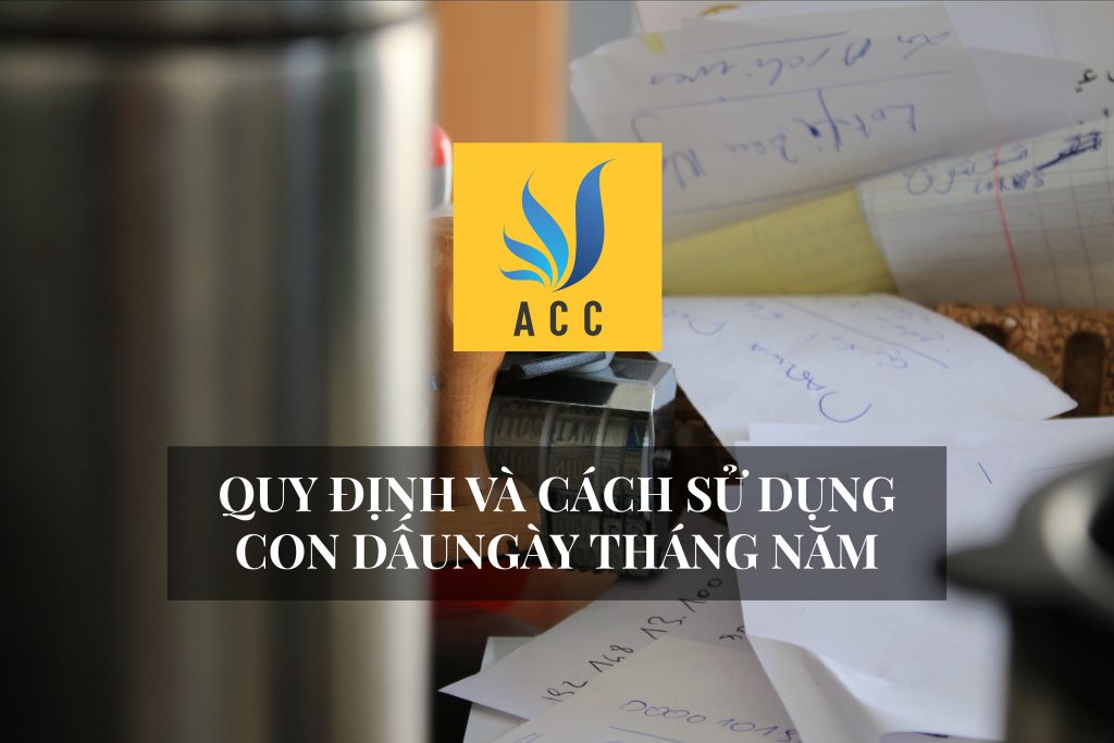 quy định và cách sử dụng con dấu ngày tháng năm