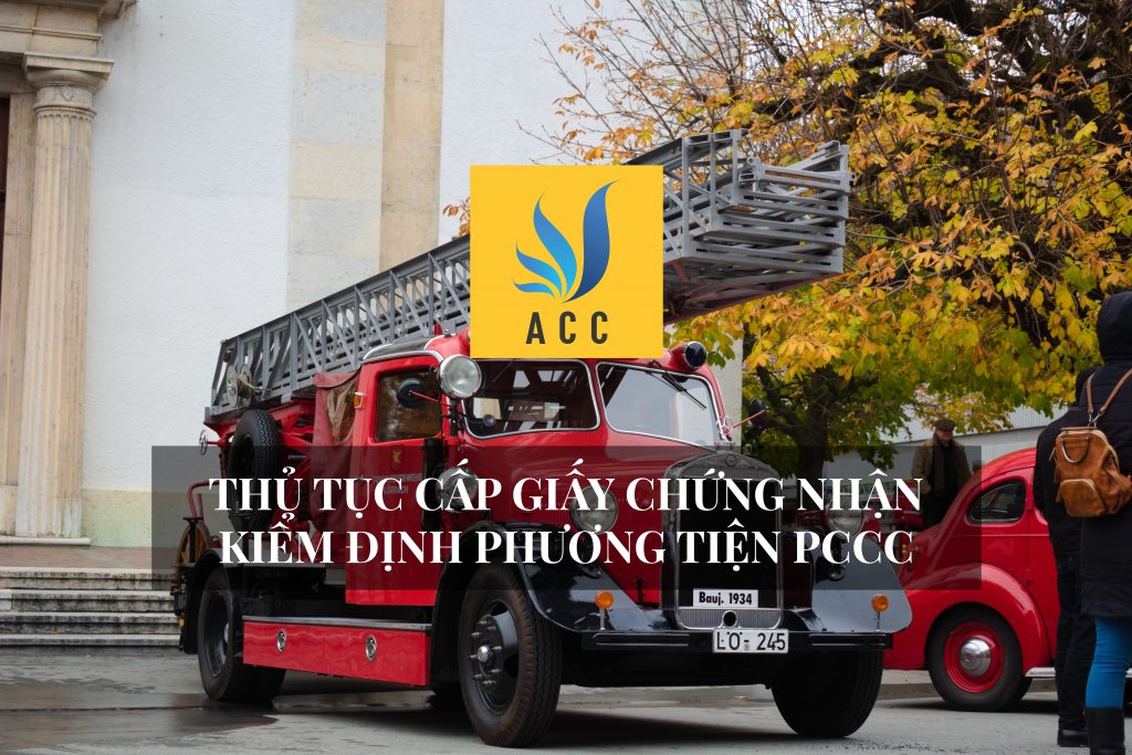 Thủ tục cấp giấy chứng nhận kiểm định phương tiện pccc 2020