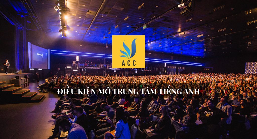 Điều kiện mở trung tâm tiếng Anh