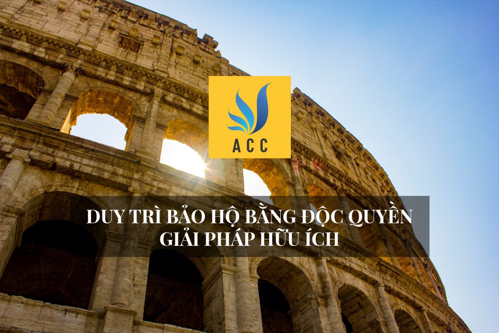 Duy trì bảo hộ bằng độc quyền giải pháp hữu ích