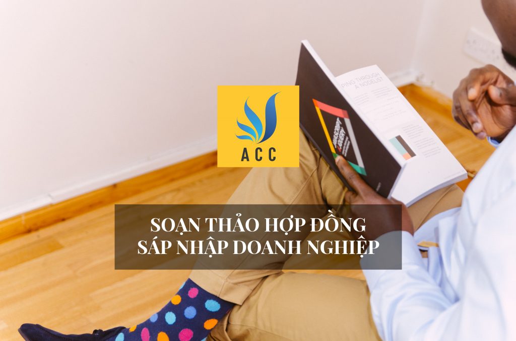 Soạn thảo hợp đồng sáp nhập doanh nghiệp