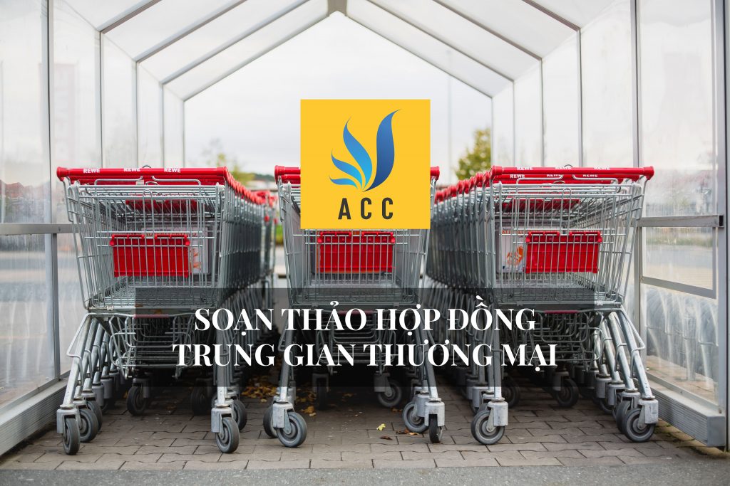 Soạn thảo hợp đồng trung gian thương mại